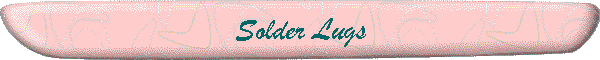 Solder Lugs
