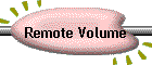Remote Volume
